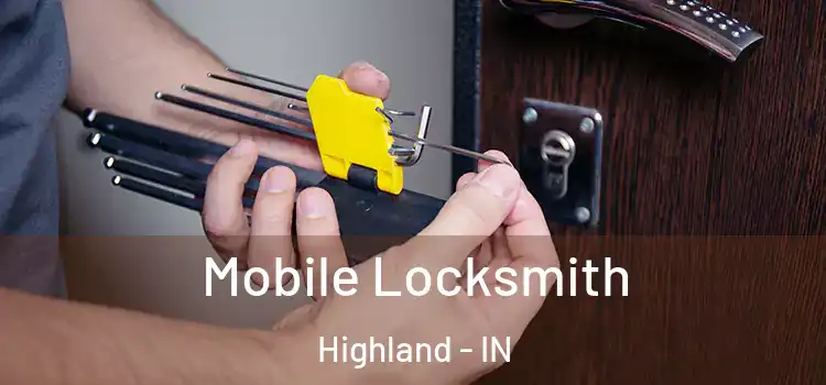 Mobile Locksmith Highland - IN