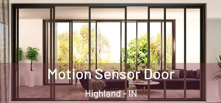 Motion Sensor Door Highland - IN